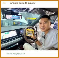 Địa Chỉ Gắn Android Box box ô tô quận 5 - Lắp Đặt Uy Tín TPHCM