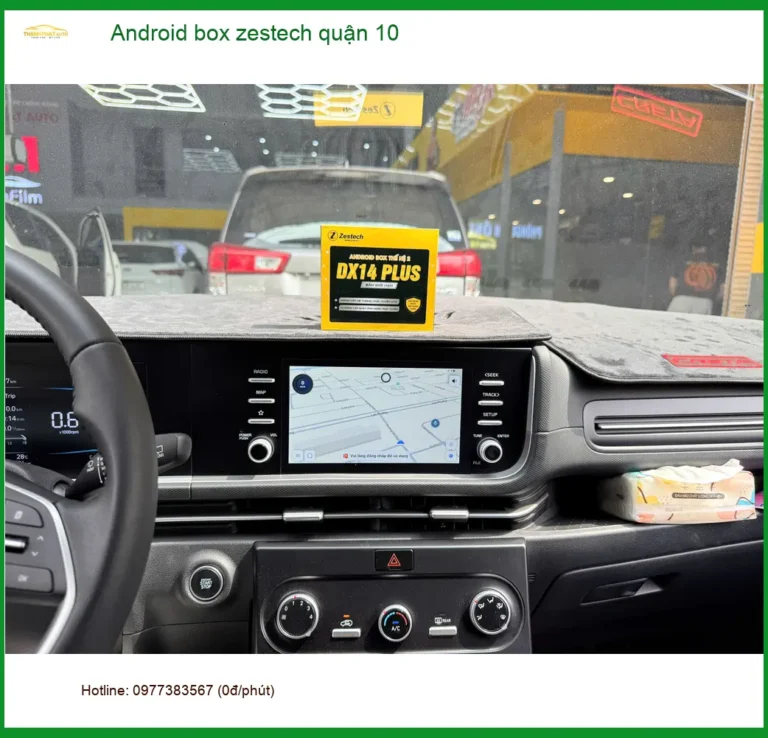 Nơi Gắn Android Box box zestech Ô Tô Tại quận 10 - Giá Tốt TPHCM