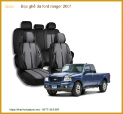 Bọc Ghế Da Ford Ranger 2001 - Địa Chỉ Lắp Đặt Uy Tín TPHCM