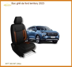 Bọc Ghế Da Ford Territory 2023 - Trung Tâm Nâng Cấp Cao Cấp TPHCM