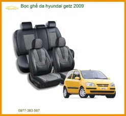 Bọc Ghế Da Hyundai Getz 2009 - Địa Chỉ Lắp Đặt Uy Tín TPHCM