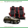 Bọc Ghế Da Hyundai SantaFe 2019 - Trung Tâm Lắp Đặt Uy Tín TPHCM