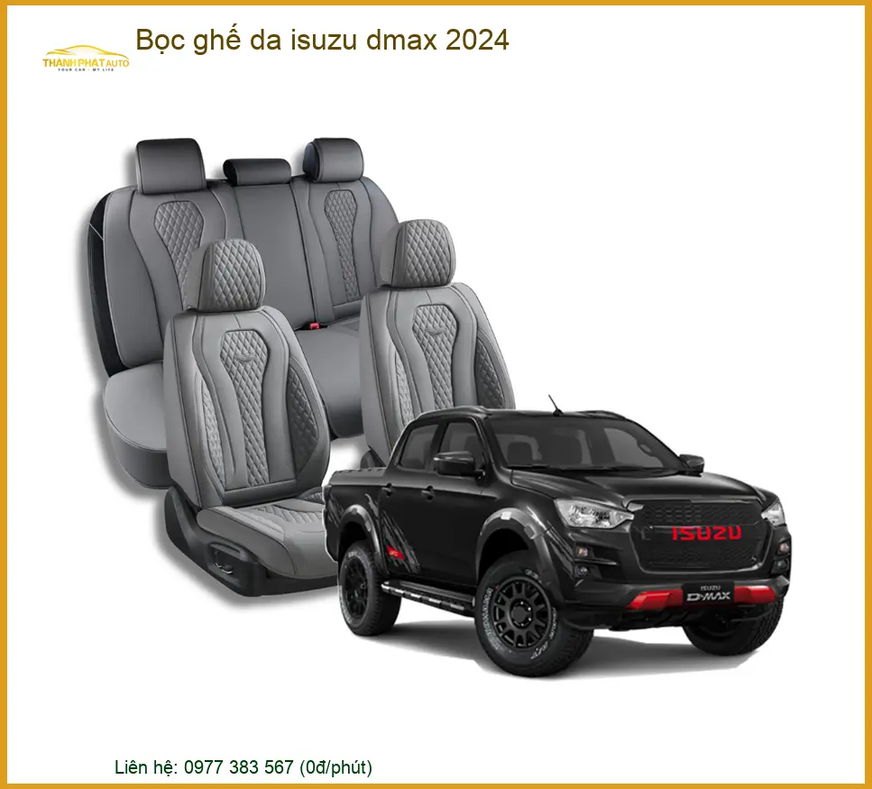Dịch Vụ Bọc Ghế Da Isuzu Dmax 2024 - Nơi Nâng Cấp Chính Hãng Cao Cấp TPHCM