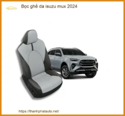 Bọc Ghế Da Isuzu Mu-X 2024 - Địa Chỉ Lắp Đặt Uy Tín TPHCM