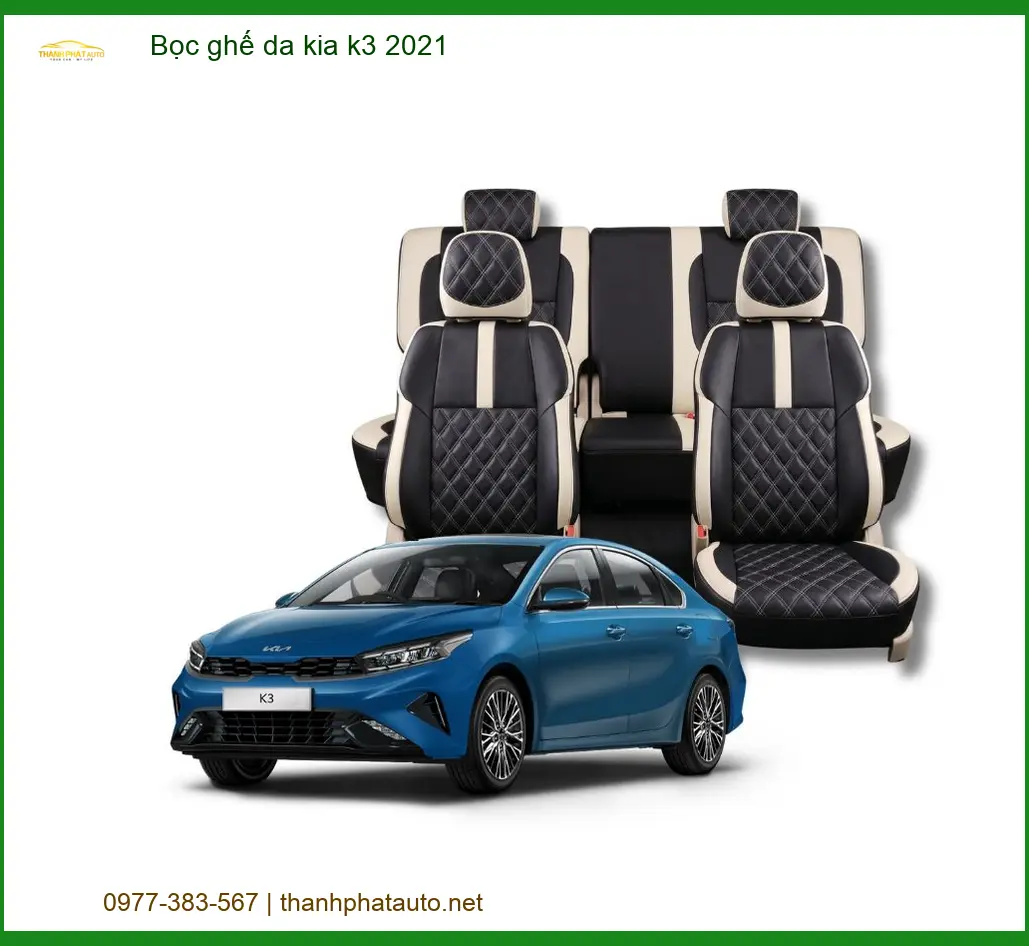 Bọc Ghế Da Kia K3 2021 - Trung Tâm Lắp Đặt Chính Hãng Giá Tốt TPHCM