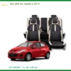 Dịch Vụ Bọc Ghế Da Xe Mazda 2 2014 - Trung Tâm Thi Công Cao Cấp TPHCM