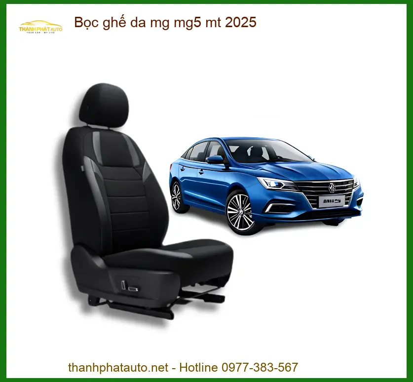 Bọc Ghế Da Cao Cấp MG MG5 MT 2025 - Địa Chỉ Lắp Đặt Uy Tín TPHCM
