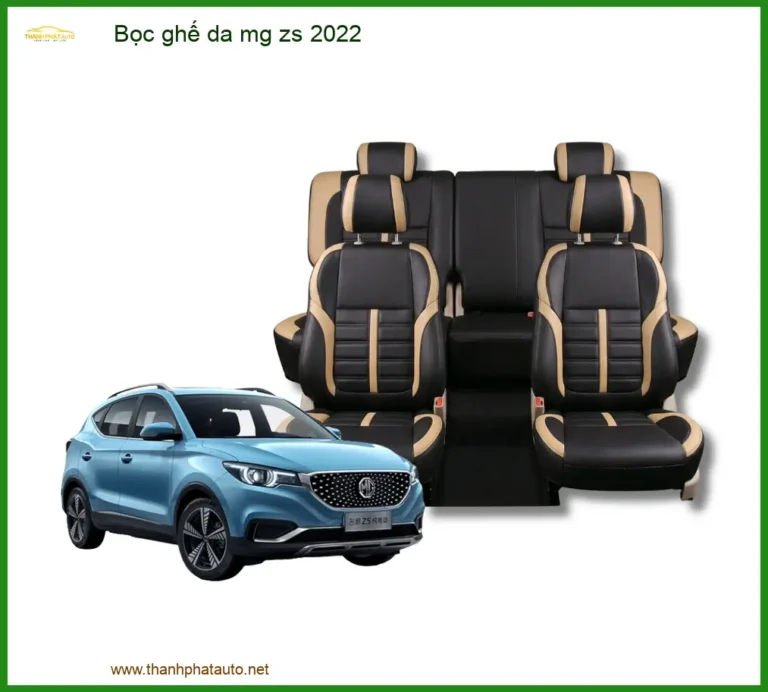 Bọc Ghế Da MG ZS 2022 - Địa Chỉ Lắp Đặt Ghế Da Uy Tín TPHCM