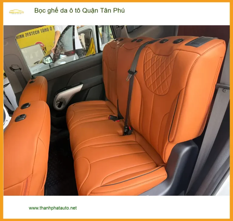 Trung Tâm May Bọc Ghế Da ghế da ô tô Quận Tân Phú - Lắp Đặt Uy Tín TPHCM