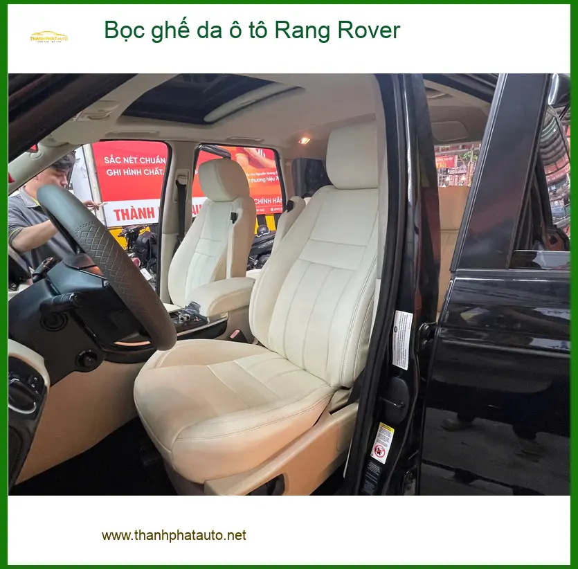 Anh Khang bọc ghế da Rang Rover Quận Thủ Đức giữ nội thất sang và bền