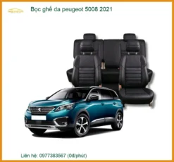 Bọc Ghế Da Xe Peugeot 5008 2021 - Địa Chỉ Lắp Đặt Uy Tín TPHCM