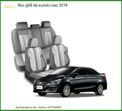 Bọc Ghế Da Suzuki Ciaz 2019 - Địa Chỉ Lắp Đặt Uy Tín TPHCM