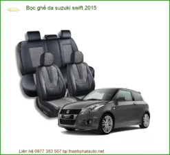 Bọc Ghế Da Suzuki Swift 2015 - Trung Tâm Gắn Ghế Da Chính Hãng TPHCM