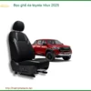 Bọc Ghế Da Toyota Hilux 2025 - Địa Chỉ Lắp Đặt Chính Hãng Uy Tín TPHCM
