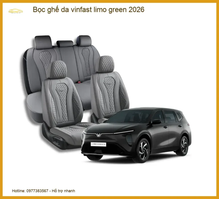 Bọc Ghế Da Cao Cấp VinFast Limo Green 2026 - Địa Chỉ Lắp Đặt Uy Tín TPHCM