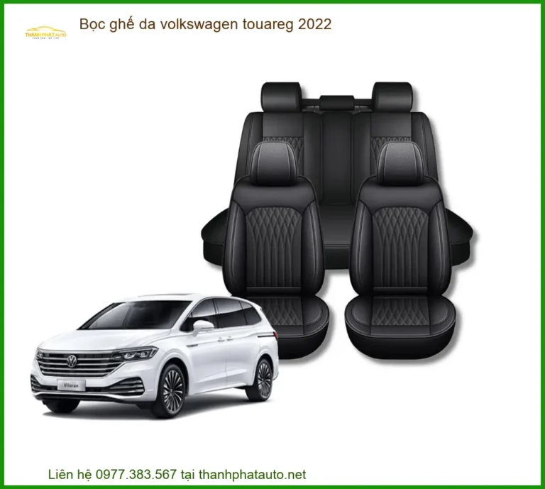 Bọc ghế da Volkswagen Touareg 2022 - Trung Tâm Gắn Uy Tín TPHCM