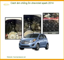 Cách Âm Chống Ồn Chevrolet Spark 2014 - Địa Chỉ Lắp Đặt Uy Tín TPHCM