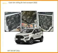 Cách Âm Chống Ồn Ford Ecosport 2022 - Trung Tâm Lắp Đặt Uy Tín TPHCM