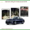 Cách Âm Chống Ồn Honda Accord 2018 - Địa Chỉ Lắp Đặt Uy Tín TPHCM