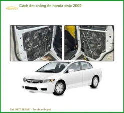 Cách âm chống ồn Honda Civic 2009 - Trung Tâm Lắp Đặt Chính Hãng TPHCM