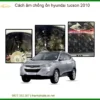 Cách âm chống ồn Hyundai Tucson 2010 - Địa Chỉ Lắp Đặt Uy Tín TPHCM