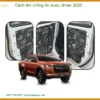 Cách âm chống ồn Isuzu Dmax 2020 - Đơn Vị Thi Công Cao Cấp TPHCM