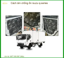 Vật Liệu Cách Âm Chống Ồn Isuzu Q-Series - Trung Tâm Thi Công Chính Hãng TPHCM