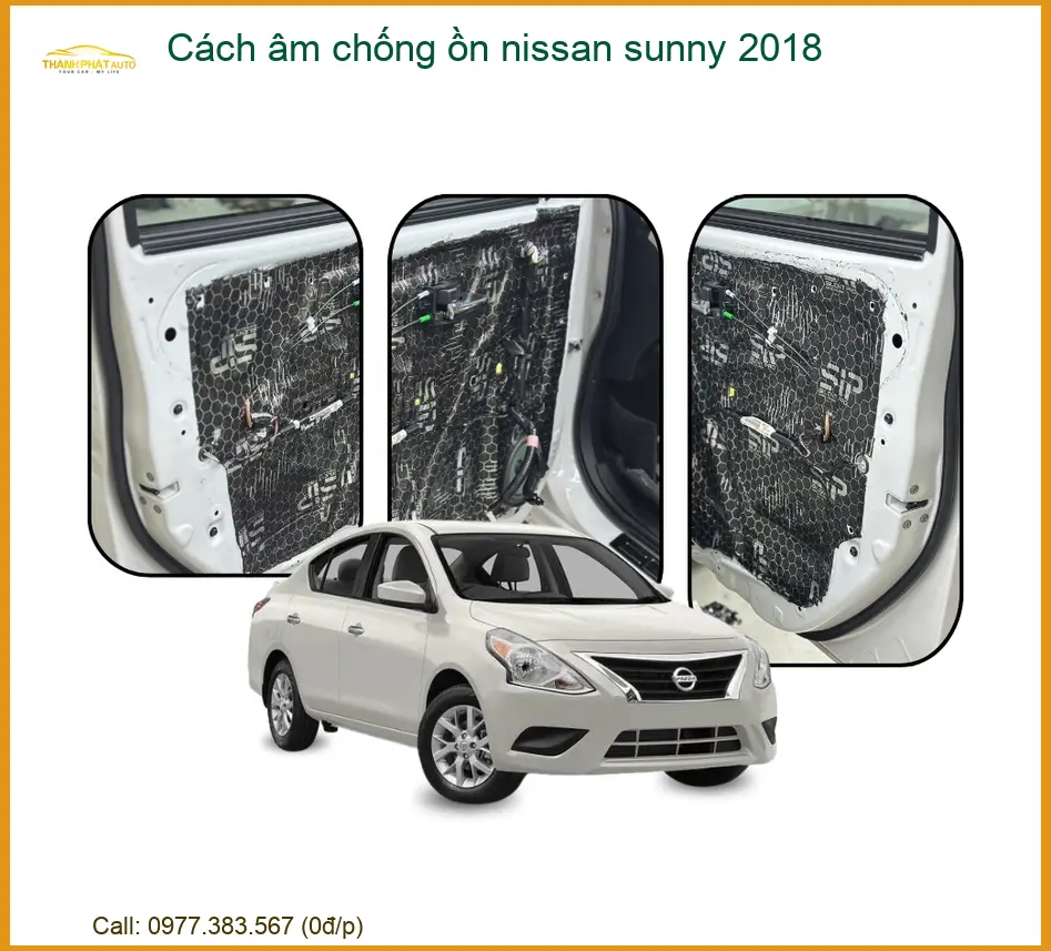 Cách Âm Chống Ồn Nissan Sunny 2018 - Trung Tâm Lắp Đặt Uy Tín TPHCM