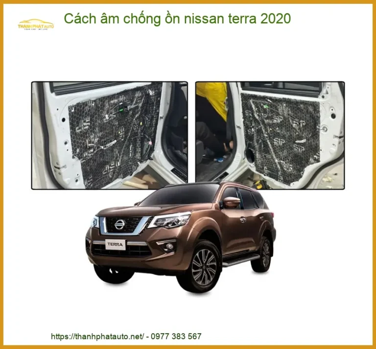 Cách Âm Chống Ồn Nissan Terra 2020 - Trung Tâm Lắp Đặt Chính Hãng TPHCM