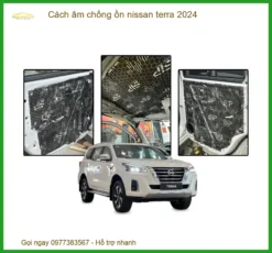 Giải Pháp Cách Âm Chống Ồn Nissan Terra 2024 - Trung Tâm Thi Công Uy Tín TPHCM