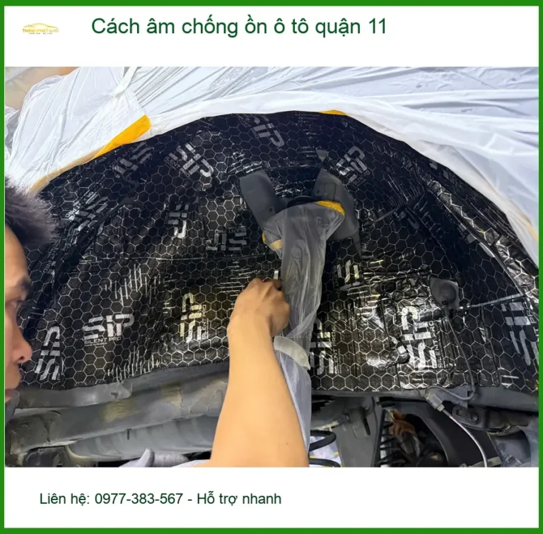 Dịch Vụ Thi Công Cách Âm Chống Ồn Ô Tô Tại Quận 11 - Thi Công Chuyên Nghiệp