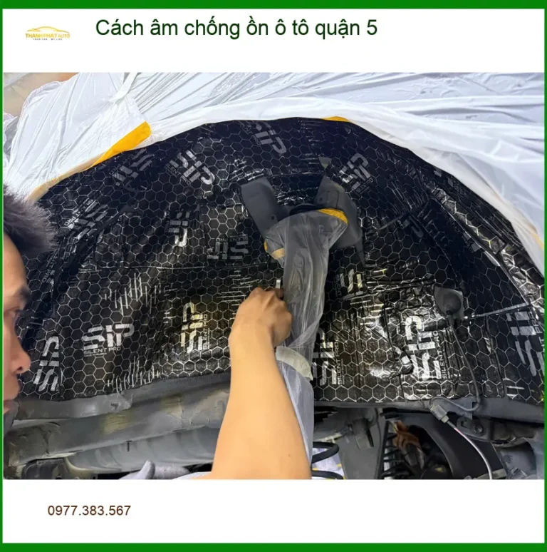 Dịch Vụ Thi Công Cách Âm Chống Ồn Ô Tô Tại Quận 5 - Thi Công Chuyên Nghiệp