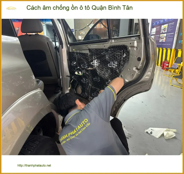 Dịch Vụ Thi Công Cách Âm Chống Ồn Ô Tô Quận Bình Tân - Thi Công Chuyên Nghiệp