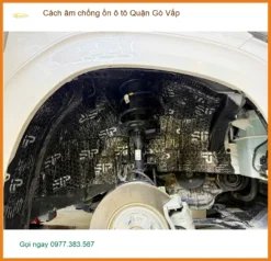 Nơi Lắp Cách Âm Chống Ồn Ô Tô âm chống ồn ô tô Quận Gò Vấp - Giá Tốt TPHCM