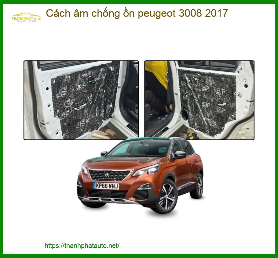 Cách Âm Chống Ồn Peugeot 3008 2017 - Trung Tâm Lắp Đặt Uy Tín TPHCM