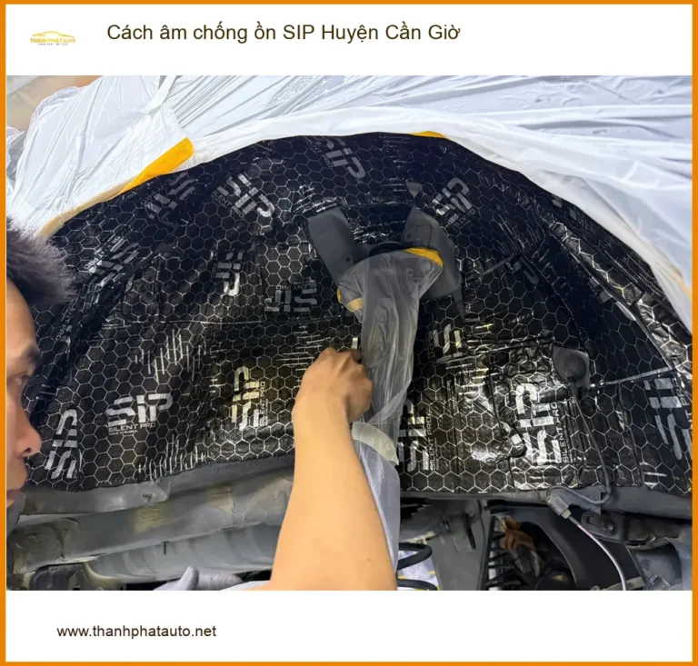 Dịch Vụ Thi Công Cách Âm Chống Ồn Ô Tô SIP Huyện Cần Giờ - Giá Tốt TPHCM