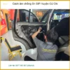 Cửa Hàng Lắp Đặt Cách Âm Chống Ồn Ô Tô SIP Huyện Củ Chi - Giá Tốt TPHCM