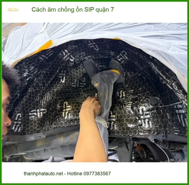 Nơi Lắp Cách Âm Chống Ồn Ô Tô âm chống ồn SIP quận 7 - Lắp Đặt Giá Tốt