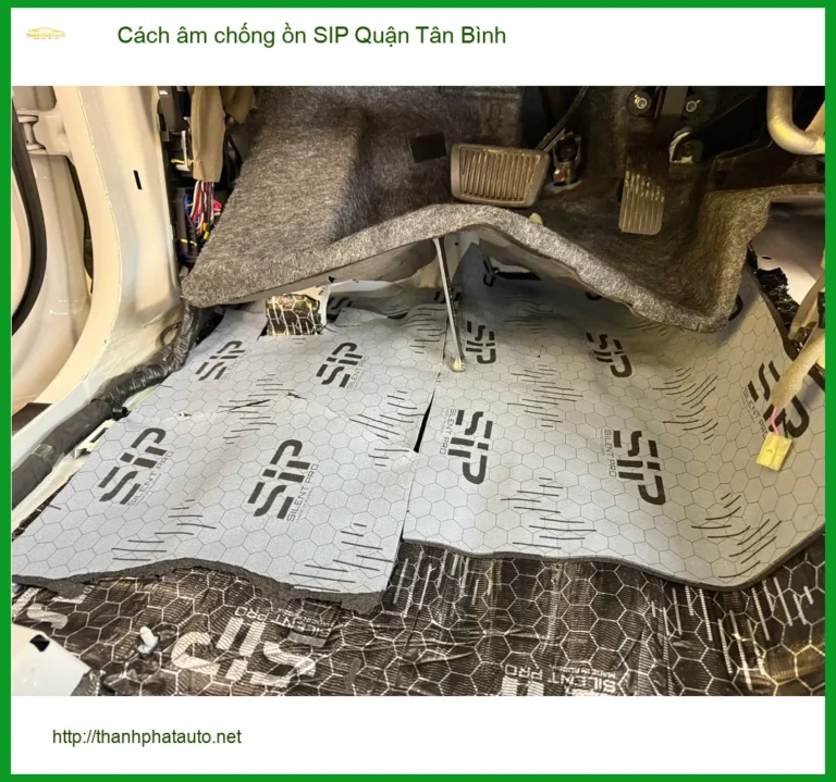 Nơi Lắp Cách Âm Chống Ồn Ô Tô âm chống ồn SIP Quận Tân Bình - Giá Tốt TPHCM
