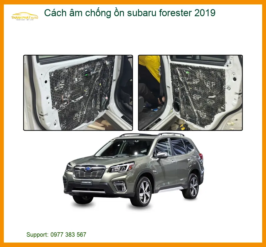 Cách Âm Chống Ồn Subaru Forester 2019 - Trung Tâm Lắp Đặt Uy Tín TPHCM