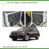 Dán Cách Âm Chống Ồn Subaru Outback 2019 - Trung Tâm Lắp Đặt Chính Hãng TPHCM