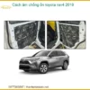 Cách âm chống ồn Toyota Rav4 2019 - Địa Chỉ Lắp Đặt Uy Tín TPHCM