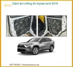 Cách âm chống ồn Toyota Rav4 2019 - Địa Chỉ Lắp Đặt Uy Tín TPHCM