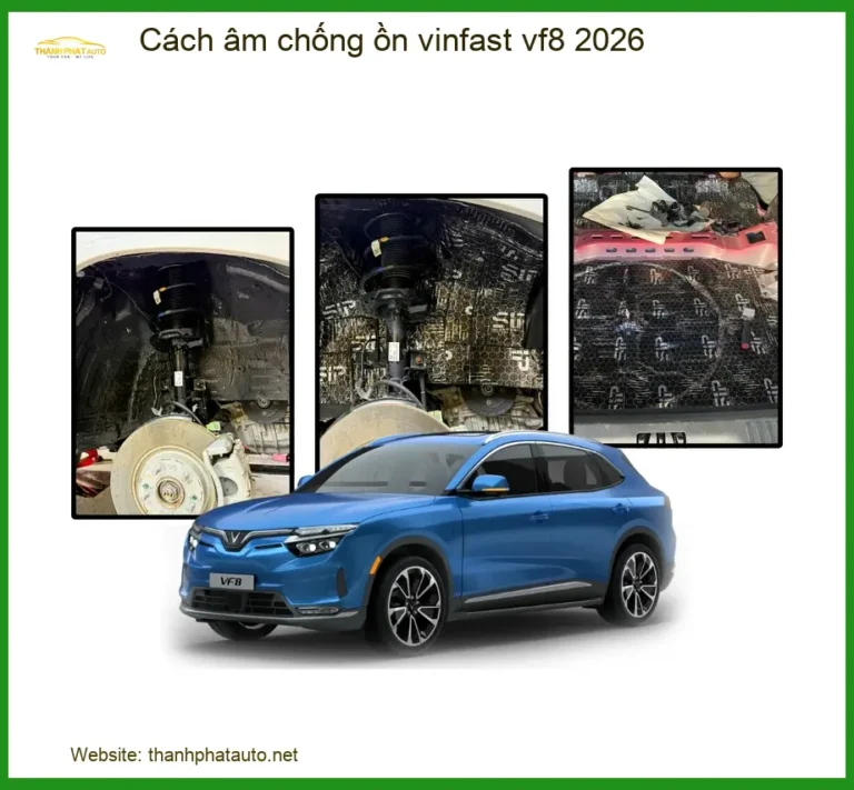 Cách âm chống ồn Vinfast VF8 - Trung Tâm Lắp Đặt Uy Tín TPHCM