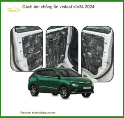 Cách âm chống ồn Vinfast VF e34 2024 - Trung Tâm Thi Công Chính Hãng TPHCM