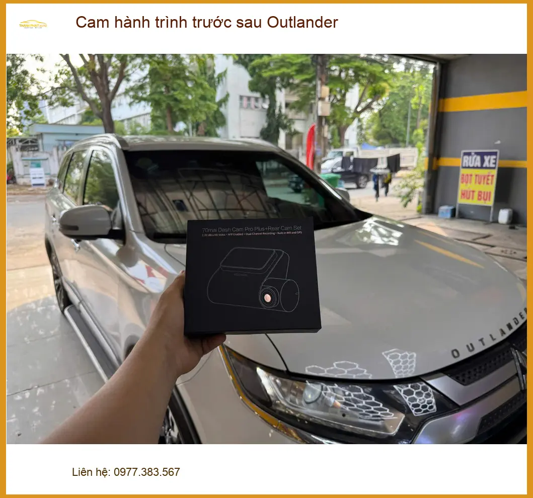 Anh Tuấn Kiệt lắp cam hành trình trước sau Outlander tại Thủ Đức an toàn