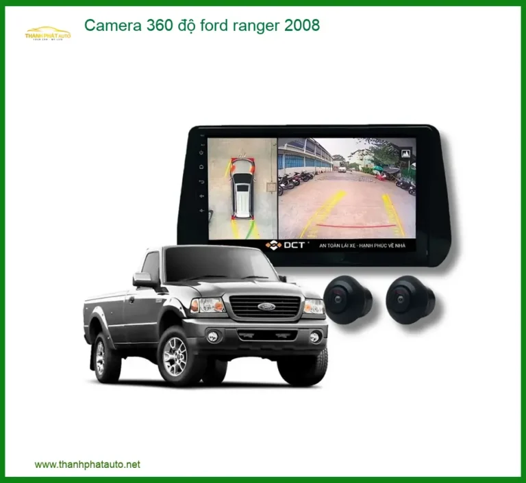 Camera 360 độ Ford Ranger 2008 - Địa Chỉ Lắp Đặt Chính Hãng TPHCM
