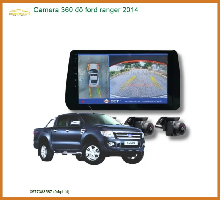 Camera 360 độ Ford Ranger 2014 - Địa Chỉ Lắp Đặt Uy Tín TPHCM