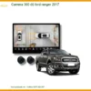 Camera 360 độ Ford Ranger 2017 - Địa Chỉ Lắp Đặt Uy Tín TPHCM