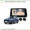 Camera 360 độ Ford Territory 2024 - Địa Chỉ Lắp Đặt Chính Hãng Uy Tín TPHCM